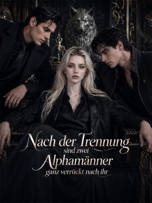 Nach der Trennung sind zwei Alphamänner ganz verrückt nach ihr